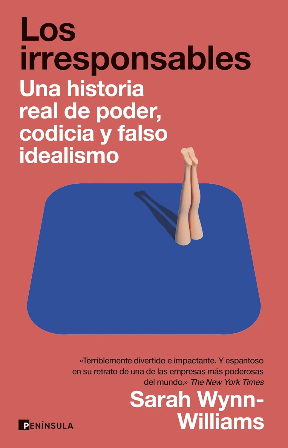 Los irresponsables: Una historia de poder, codicia y falso idealismo| A Story of Power, Greed, and False Idealism
