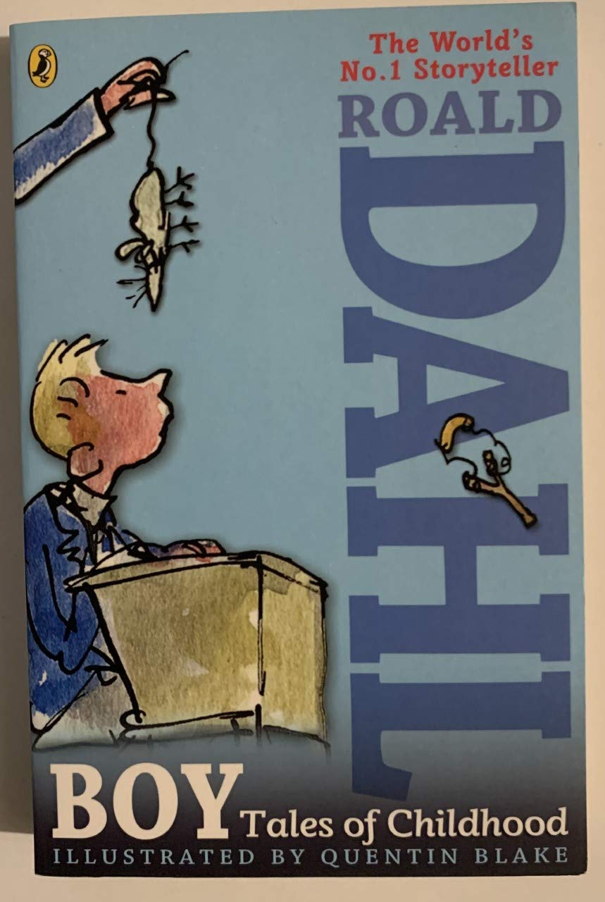 Boy: Tales of Childhood | By Roald Dahl (Illustrated by Quentin Blake)