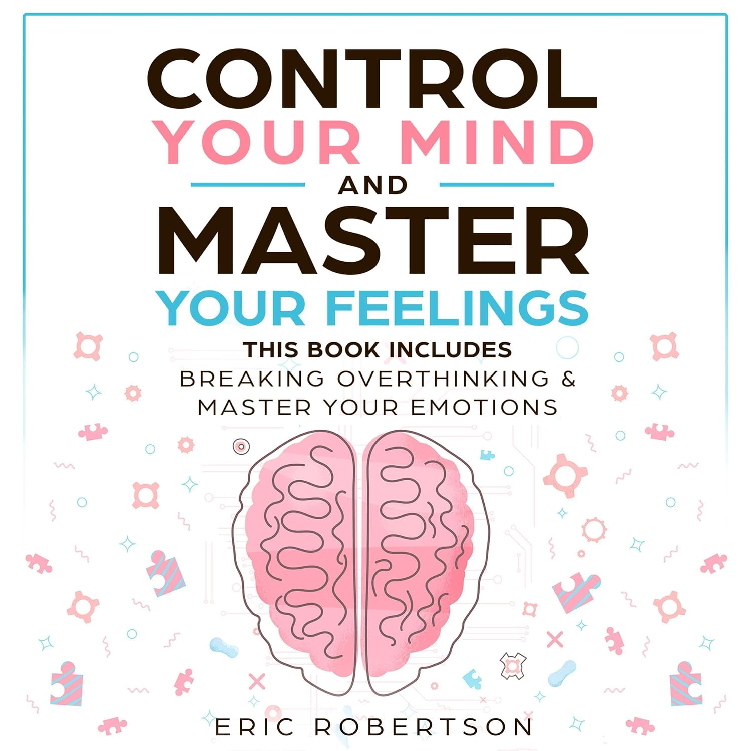 Breaking Overthinking & Master Your Emotions | The 2-in-1 Guide to Inner Peace