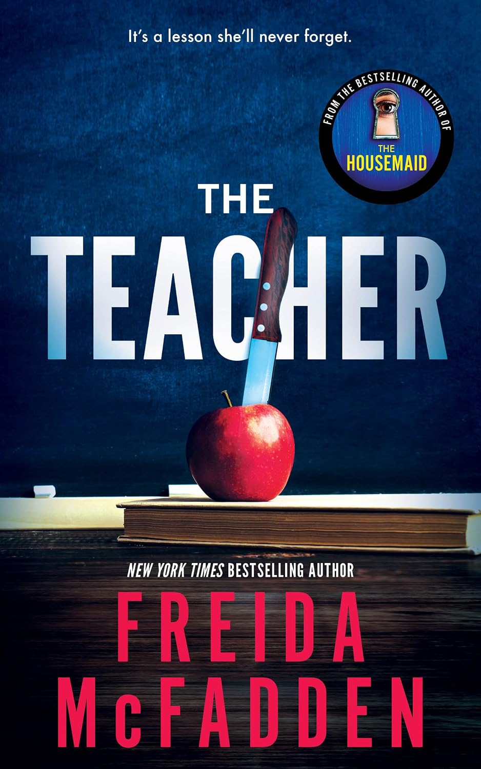 The Teacher | By Freida McFadden (Instant #1 New York Times Bestseller)