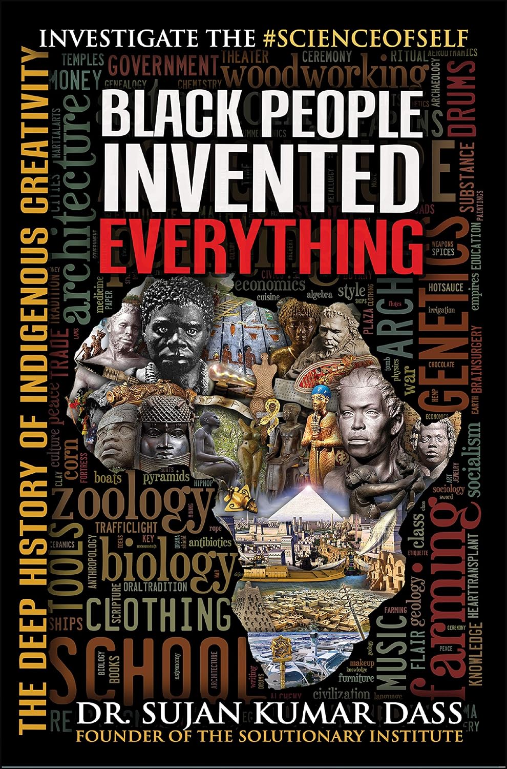 Black People Invented Everything | By Dr. Sujan Kumar Dass