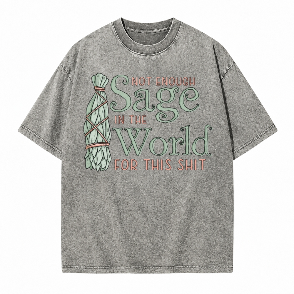 Moonnora Not Enough Sage In The World Funny Spiritual Graphic Tarot Card On Comfort Colors Washed T-Shirt