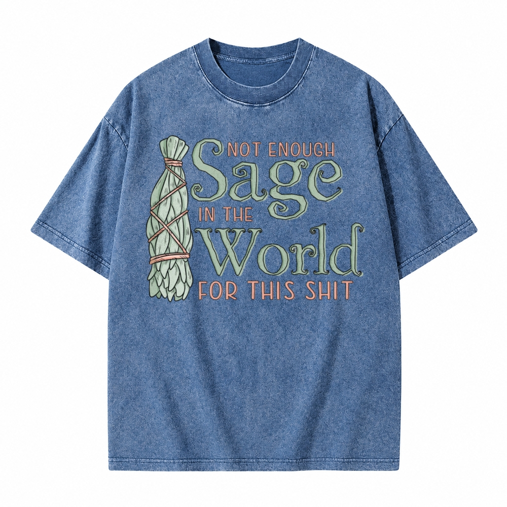 Moonnora Not Enough Sage In The World Funny Spiritual Graphic Tarot Card On Comfort Colors Washed T-Shirt