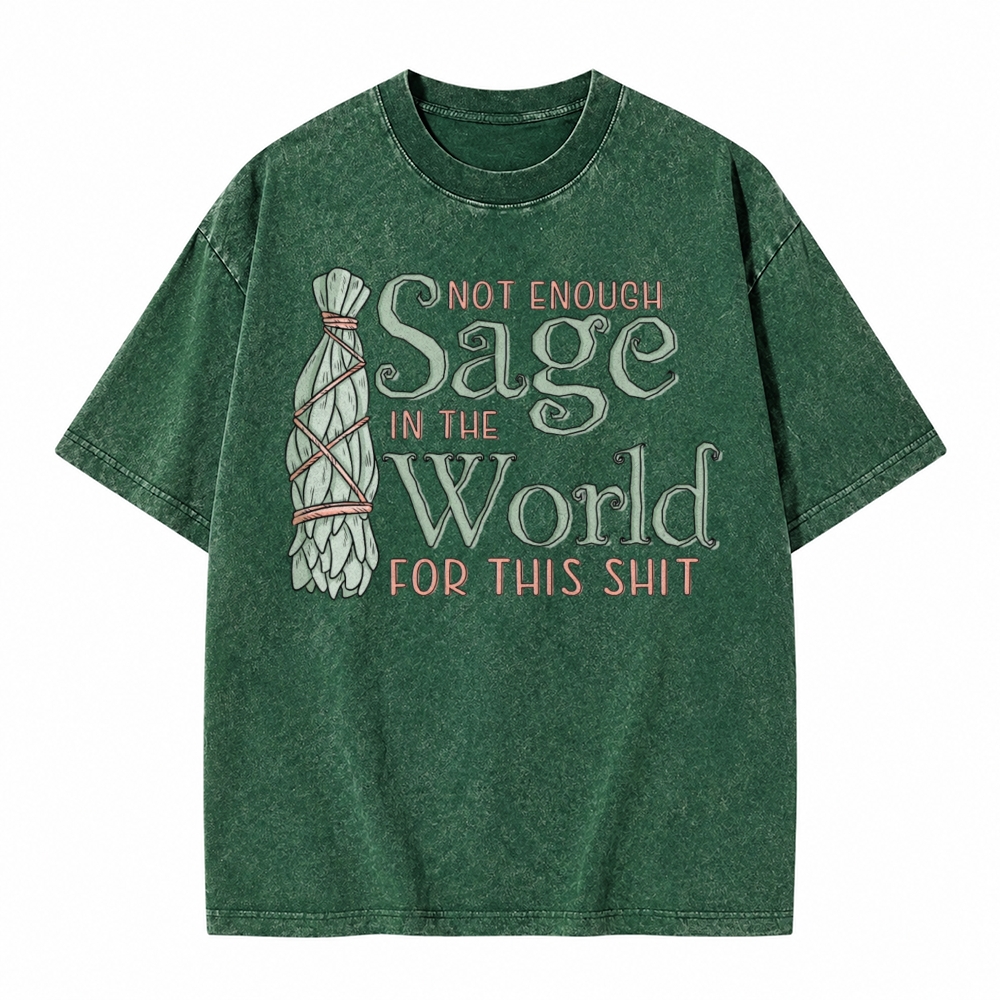 Moonnora Not Enough Sage In The World Funny Spiritual Graphic Tarot Card On Comfort Colors Washed T-Shirt