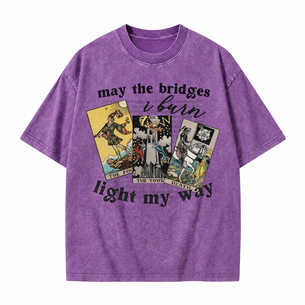 Moonnora May The Bridges I Burn Light My Way Tarot Card On Comfort Colors Washed T-Shirt