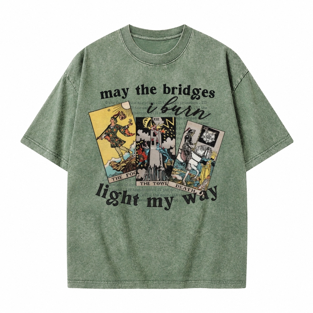 Moonnora May The Bridges I Burn Light My Way Tarot Card On Comfort Colors Washed T-Shirt