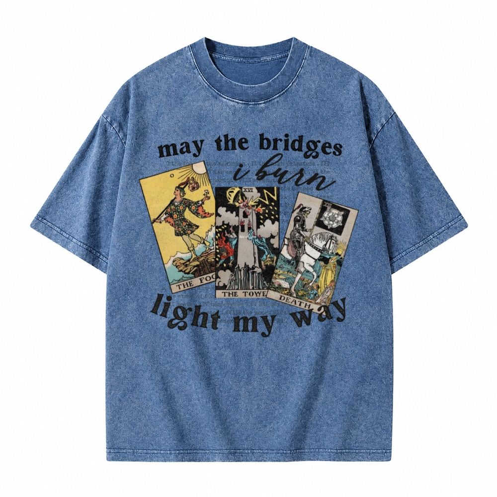 Moonnora May The Bridges I Burn Light My Way Tarot Card On Comfort Colors Washed T-Shirt