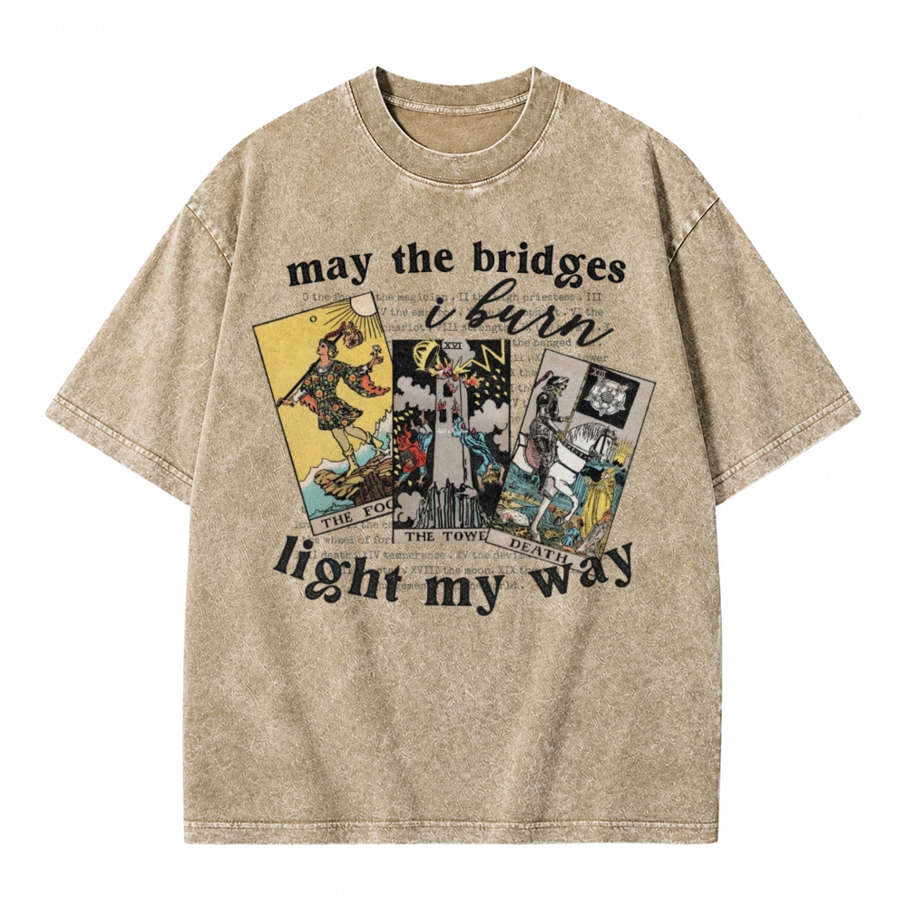 Moonnora May The Bridges I Burn Light My Way Tarot Card On Comfort Colors Washed T-Shirt