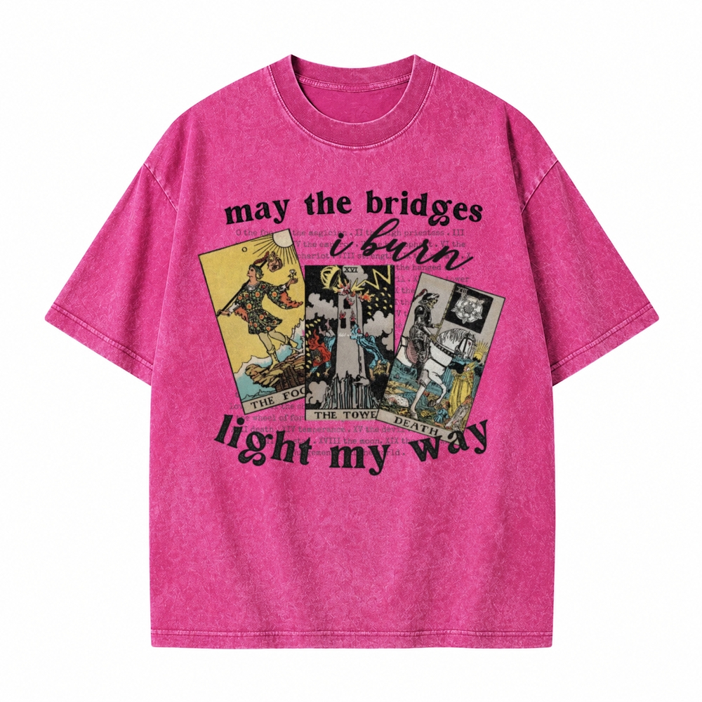 Moonnora May The Bridges I Burn Light My Way Tarot Card On Comfort Colors Washed T-Shirt