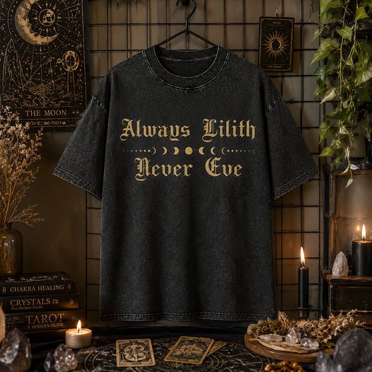 Moonnora Always Lilith Never Eve Goth Feminist Tarot Card On Comfort Colors Washed T-Shirt