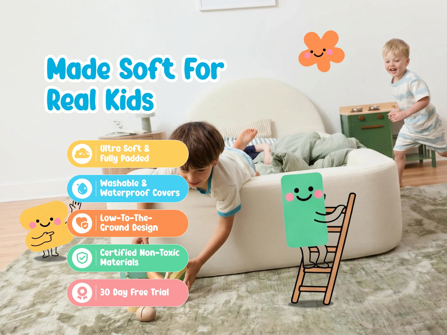 Safe fully cushioned toddler bed with no sharp edges, waterproof washable cover and tool-free assembly, perfect for smooth big-kid bed transitions for ages 3+.