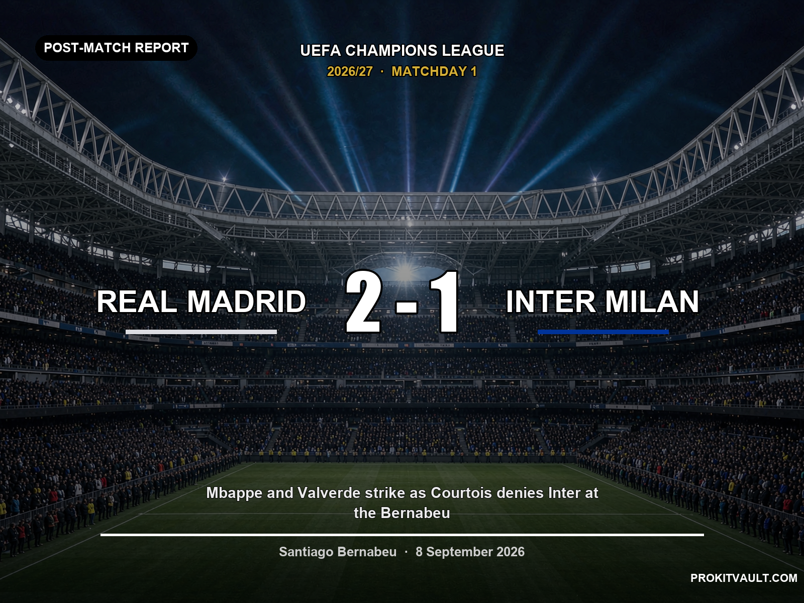 Real Madrid 2-1 Inter Milan, Champions League 2026/27 opener at the Bernabeu