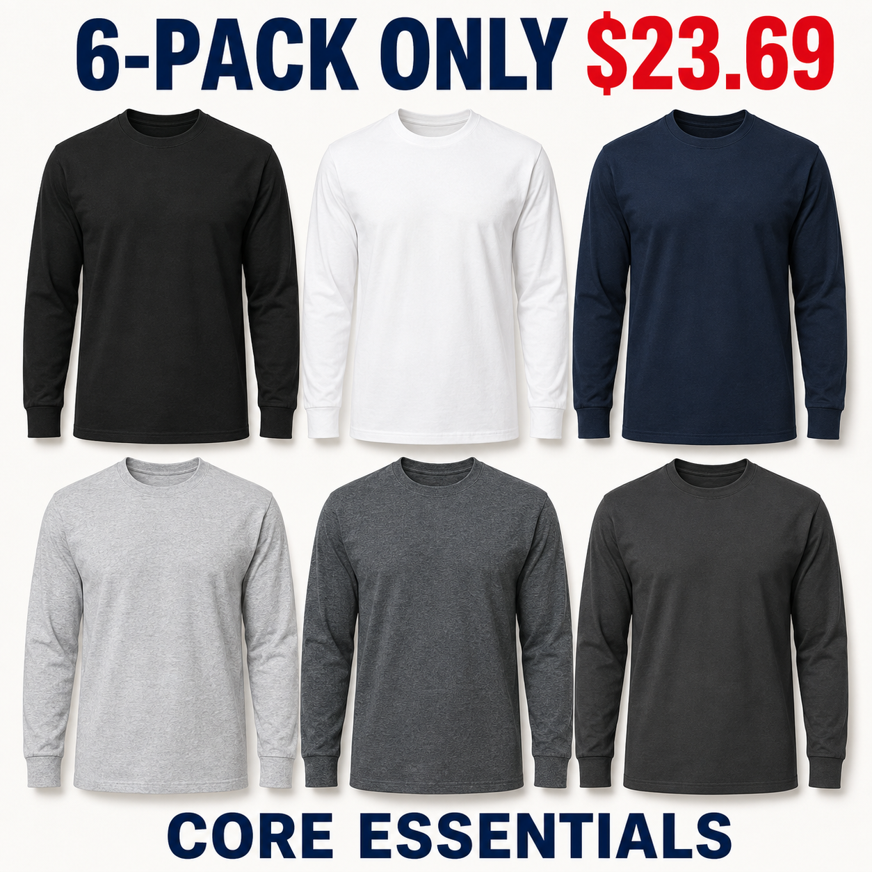 6-Pack Core Essentials 100 percent cotton long-sleeve shirts, Only $23.69