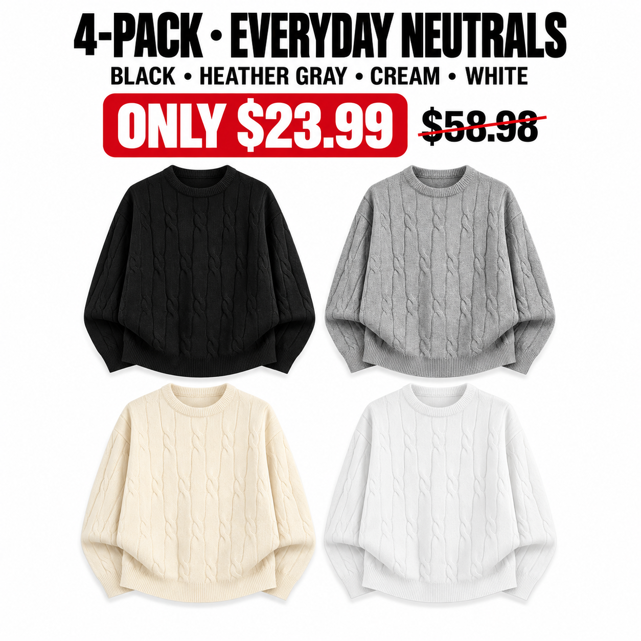 Black, Heather Gray, Cream and White cable-knit sweaters, 4-Pack Everyday Neutrals, $23.99