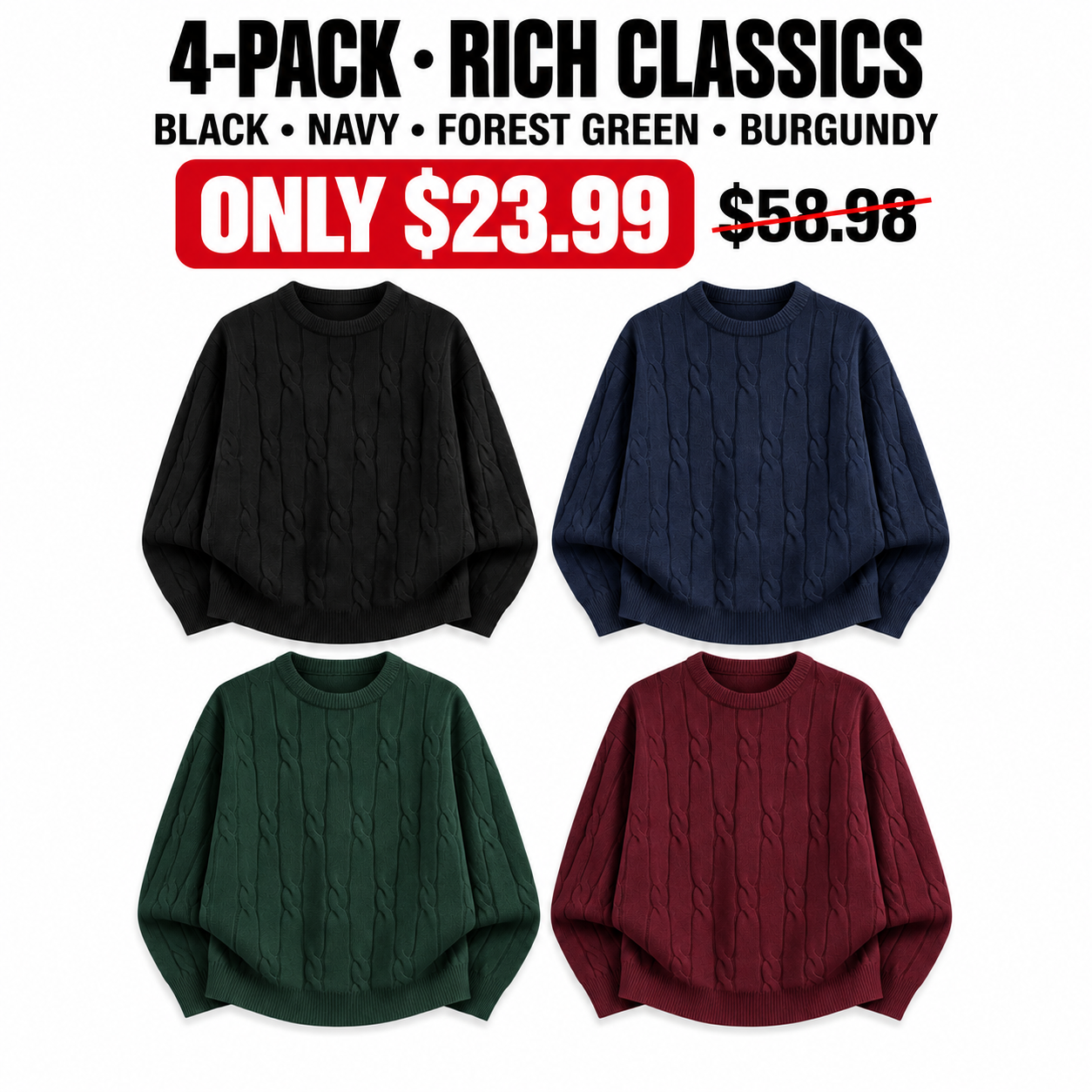 Black, Navy, Forest Green and Burgundy cable-knit sweaters, 4-Pack Rich Classics, $23.99