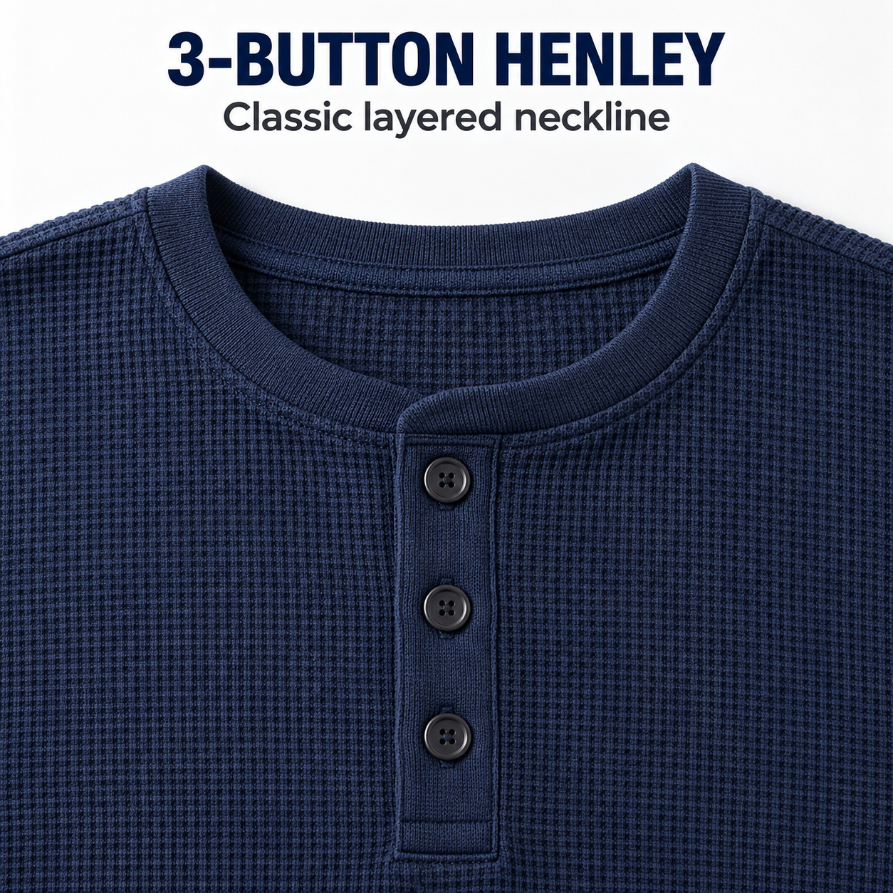 Navy waffle-knit Henley bound neckline and exact three-button placket detail