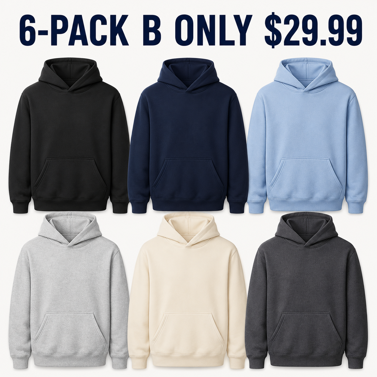 6-Pack B hoodie set Only $29.99