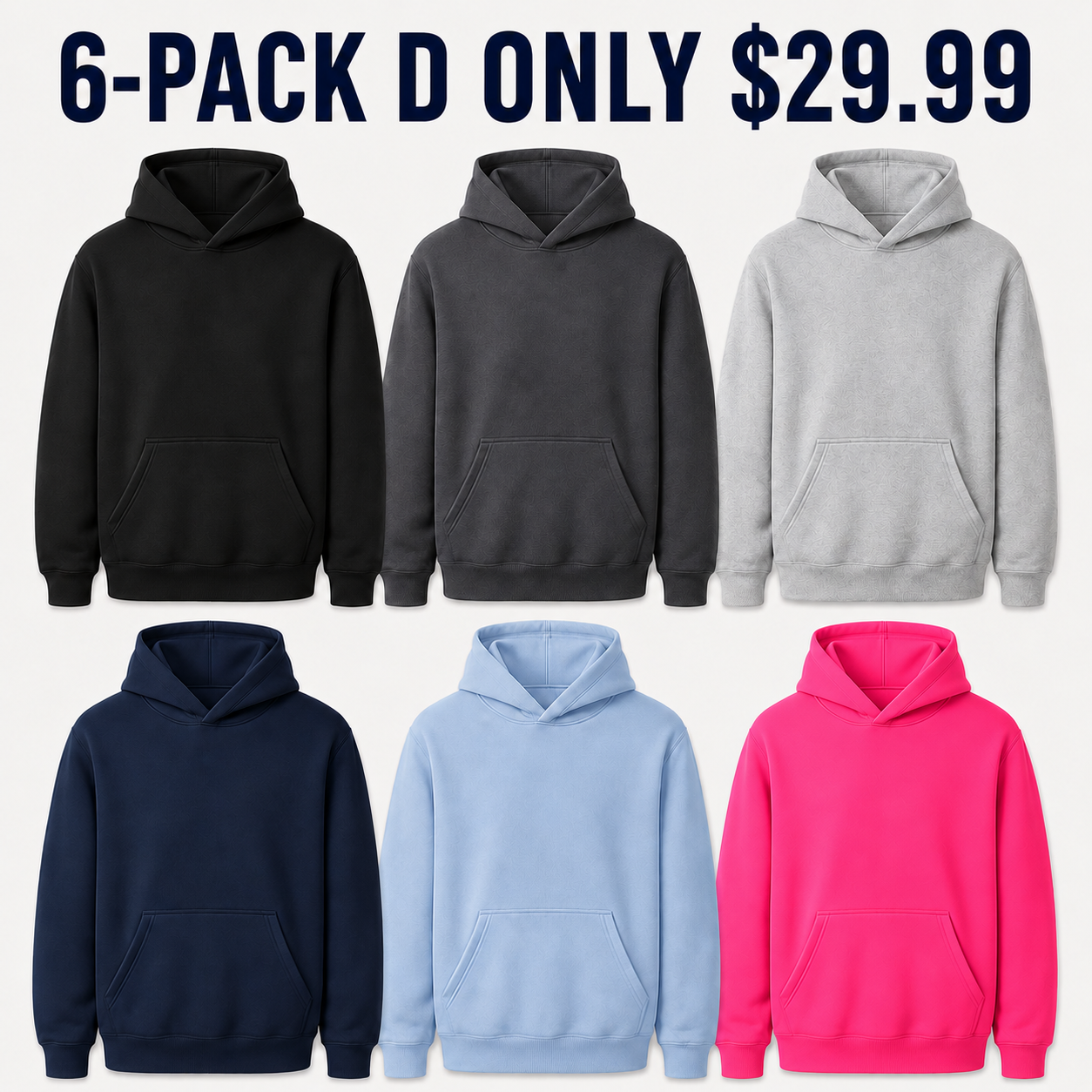 6-Pack D hoodie set Only $29.99