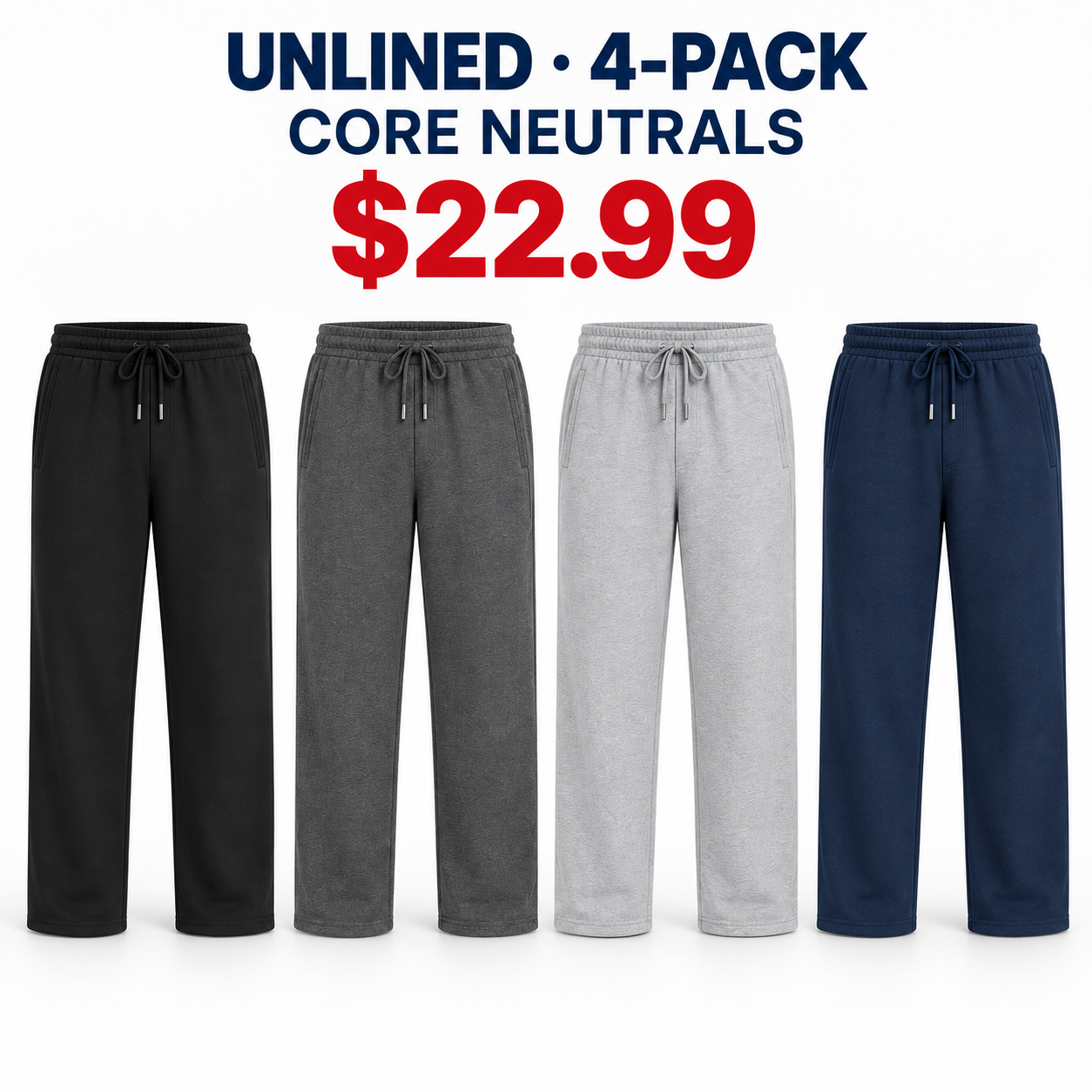 Unlined open-hem sweatpants 4-Pack Core Neutrals, $22.99