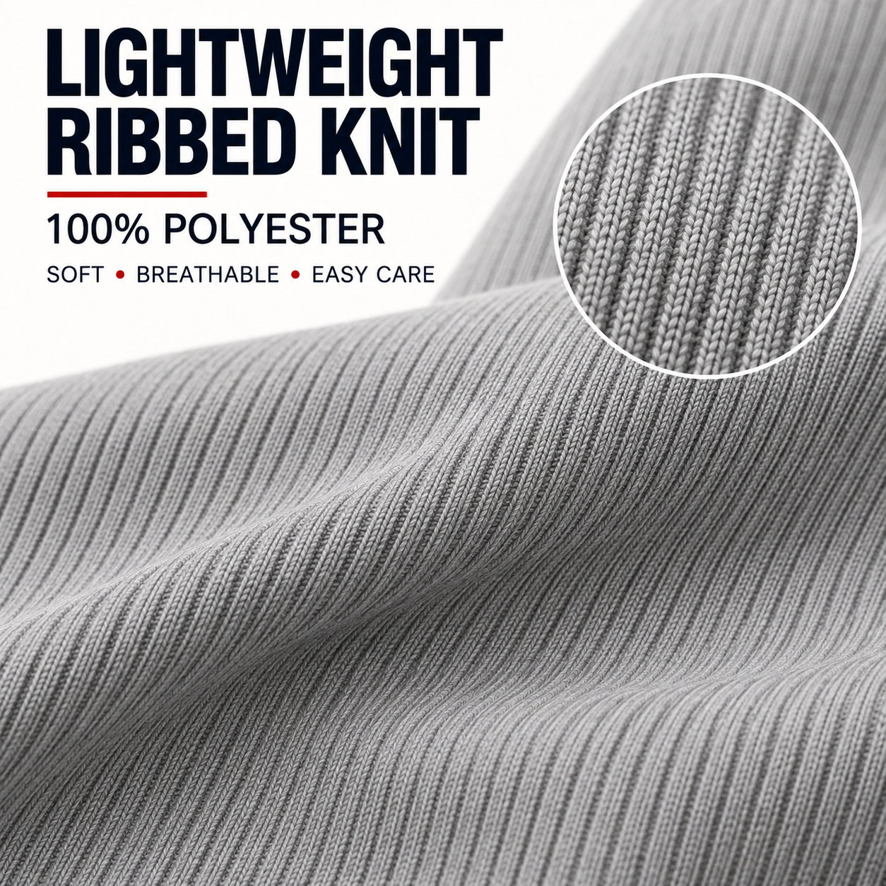 Lightweight fine vertical ribbed knit fabric detail, 100% polyester