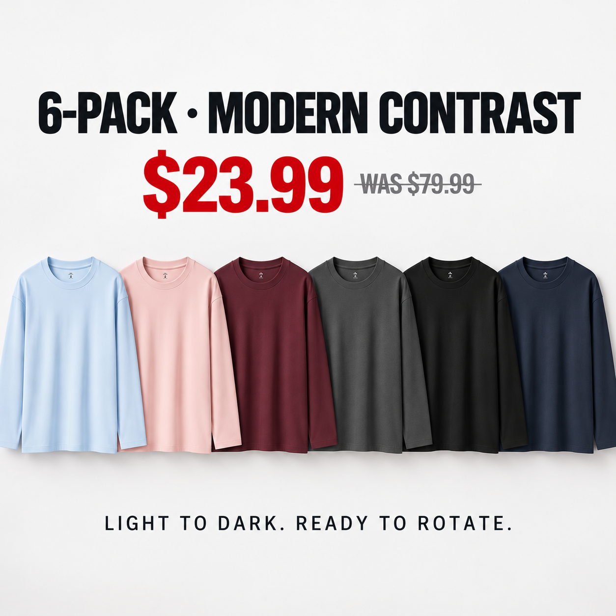 Modern Contrast six-pack of unisex cotton long sleeve T-shirts, $23.99