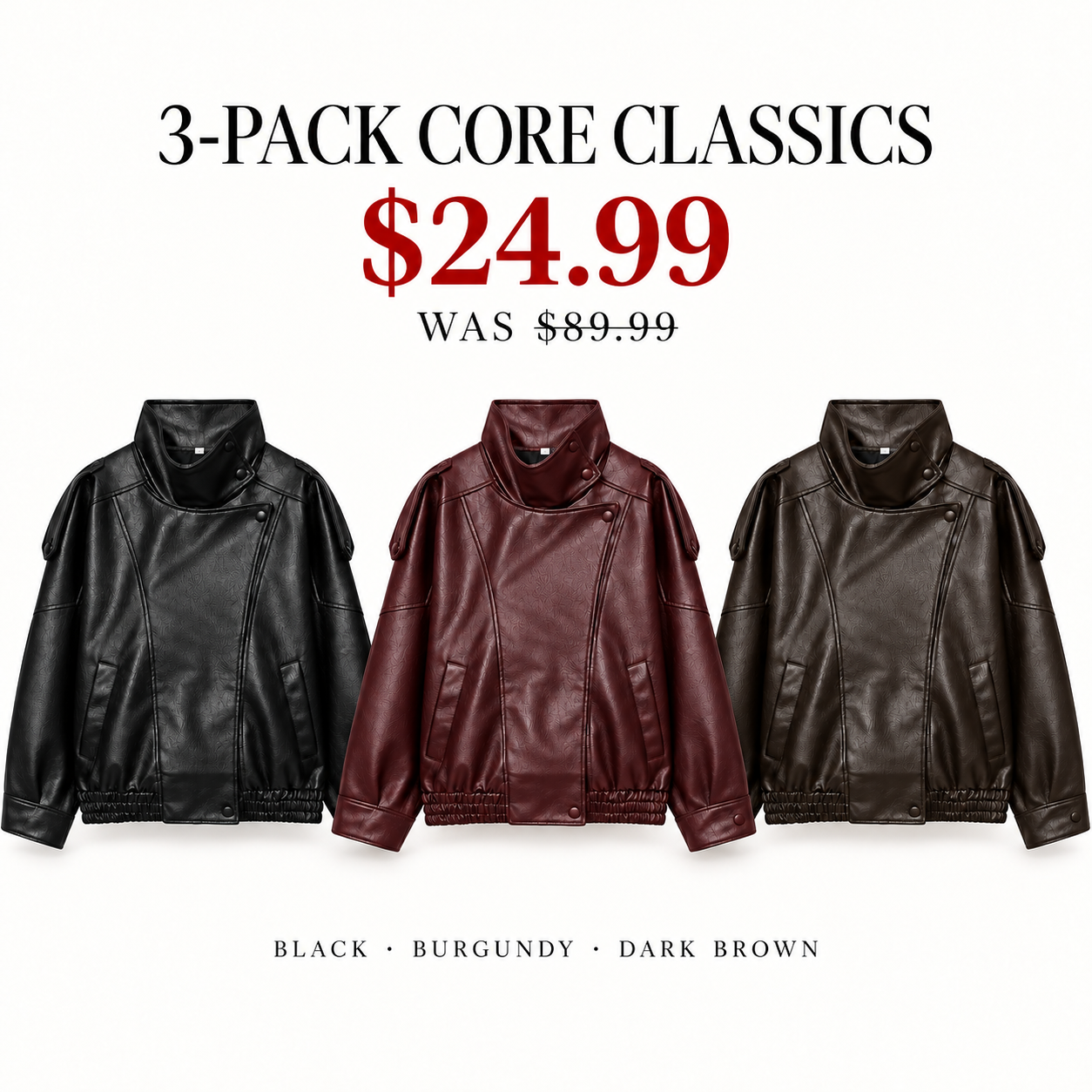 Three women's faux-leather jackets in Black, Burgundy and Dark Brown, Core Classics 3-Pack, USD 24.99