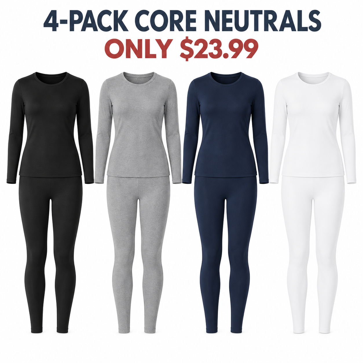 Black, Grey, Navy and White fleece-lined thermal sets, Core Neutrals 4-Pack, $23.99