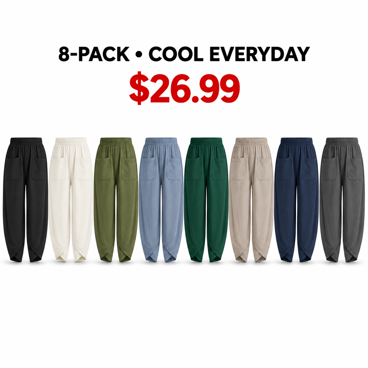Eight wide-leg harem pants in Cool Everyday colors, 8-Pack, $26.99