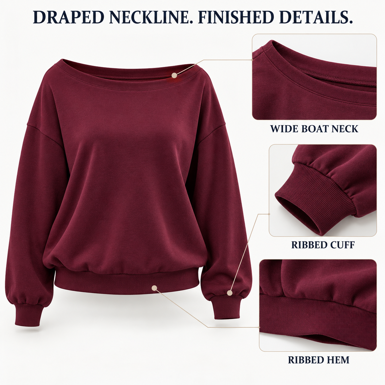 Wide boat neckline, ribbed cuffs and ribbed top hem details