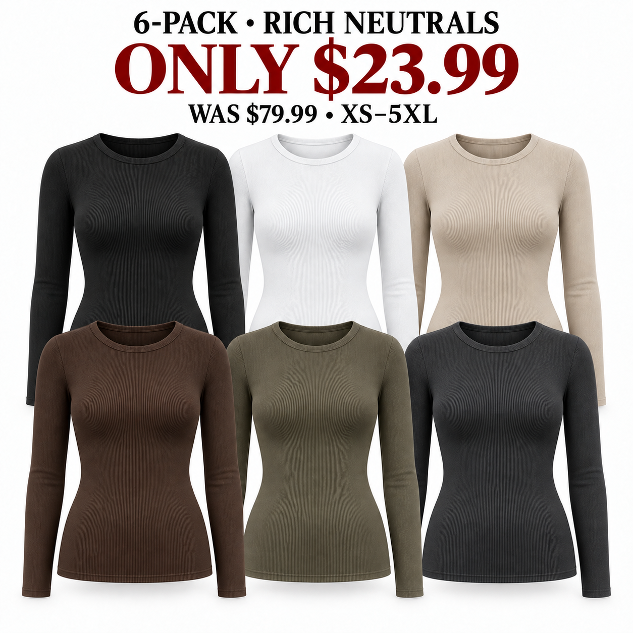 Six women's ribbed fitted tops in the Rich Neutrals color edit, 6-Pack, $23.99