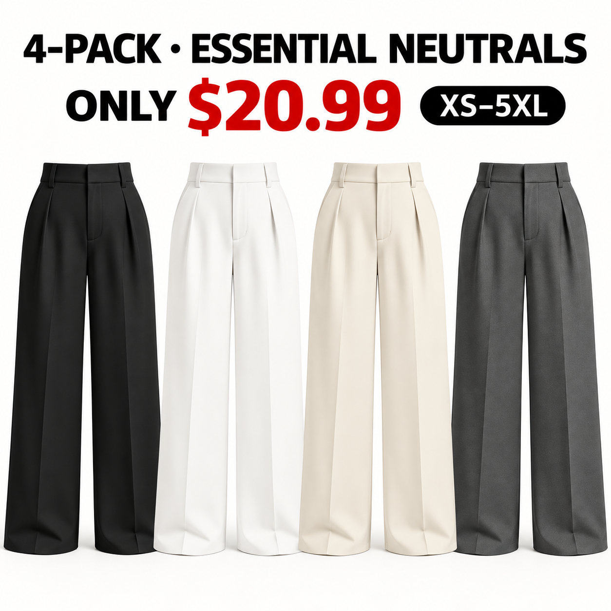 Black, White, Cream and Charcoal Gray pleated wide-leg pants, 4-Pack Essential Neutrals, $20.99