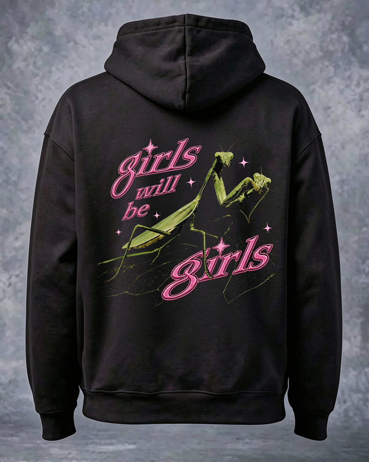Girls Will Be Girls Hoodie