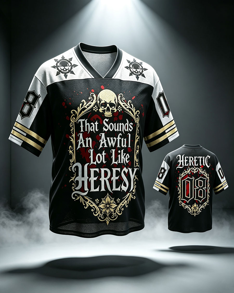 That Sounds an Awful Lot Like Heresy Unisex Mesh Jersey