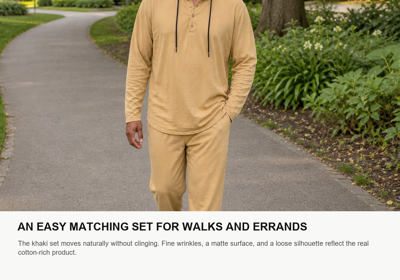 Mature man walking outdoors in a khaki soft cotton hooded top and matching relaxed pants set
