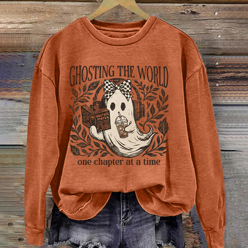 Ghosting The World One Chapter At A Time Sweatshirt