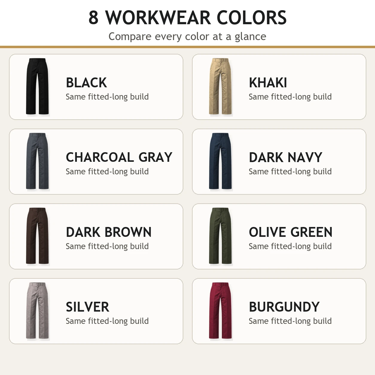Eight available double-knee work pants colors