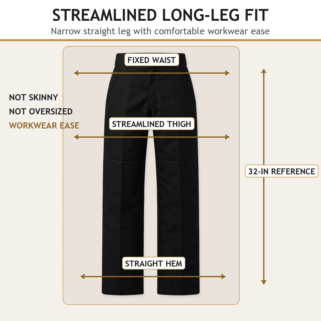 Streamlined long-leg work pants fit and 32-inch reference