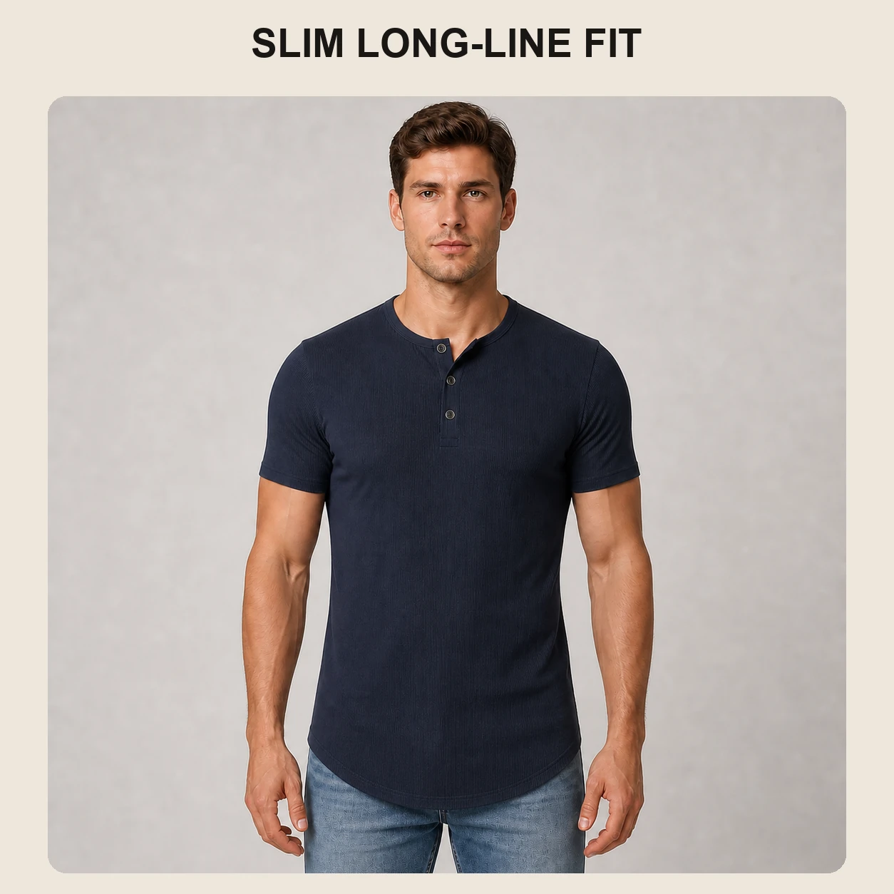 Straight-on view of the slim longline Henley fit