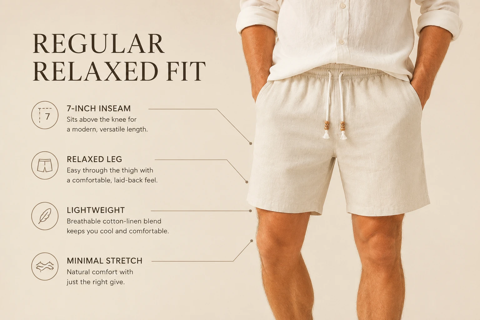 Relaxed seven-inch inseam fit