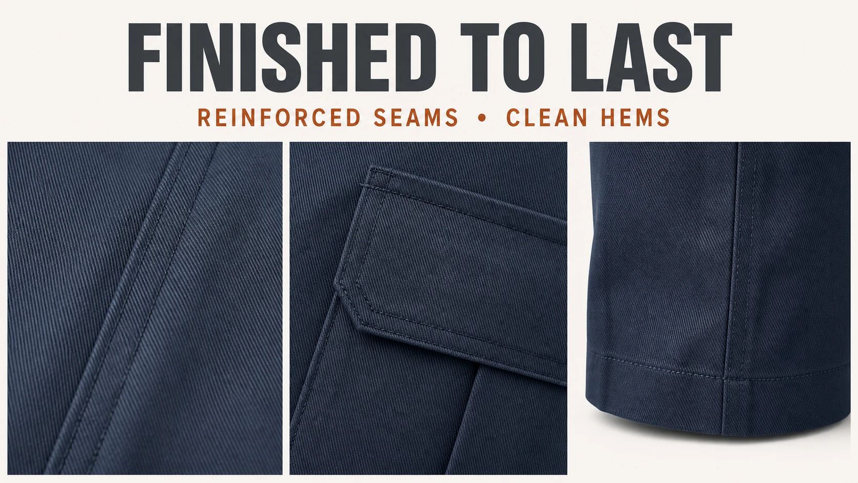 Reinforced seams and clean straight-leg hems