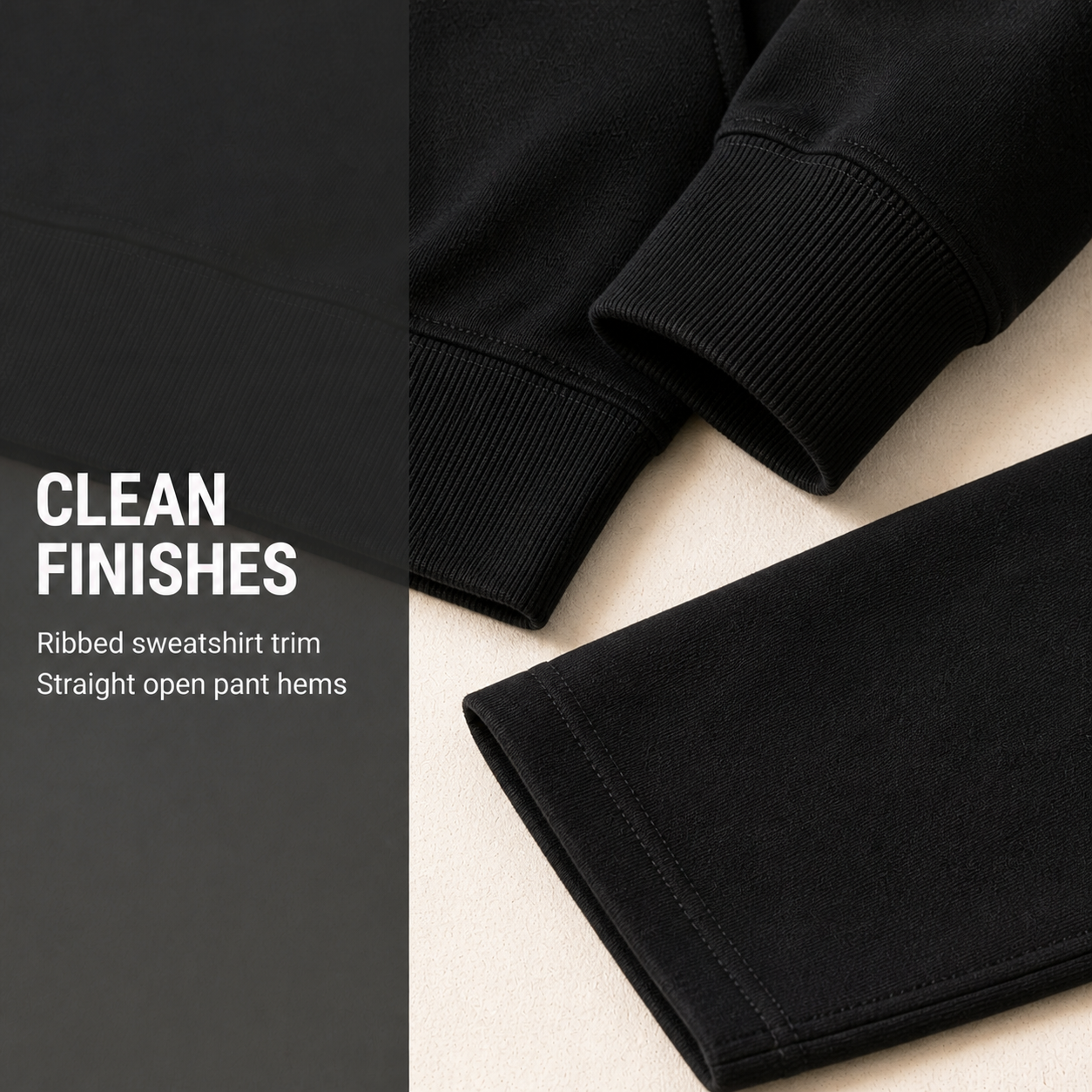 Ribbed sweatshirt trim and straight open pant hems