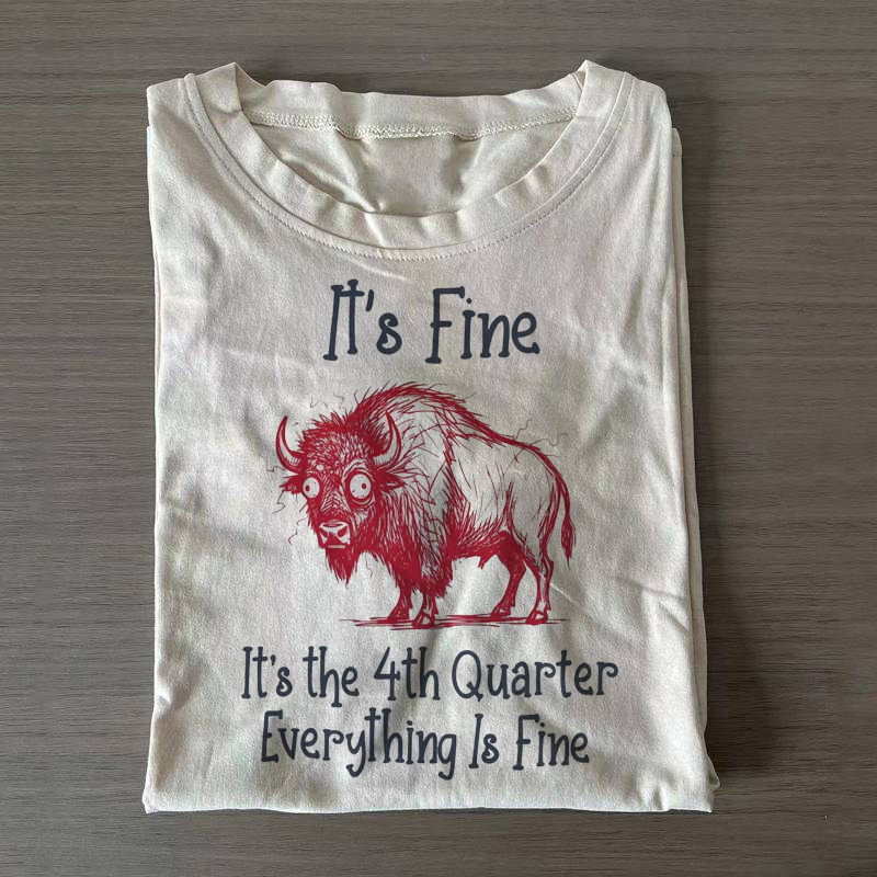 Funny It's Fine Buffalo Football T-shirt