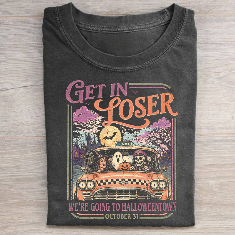 Get In Loser Halloween T-shirt