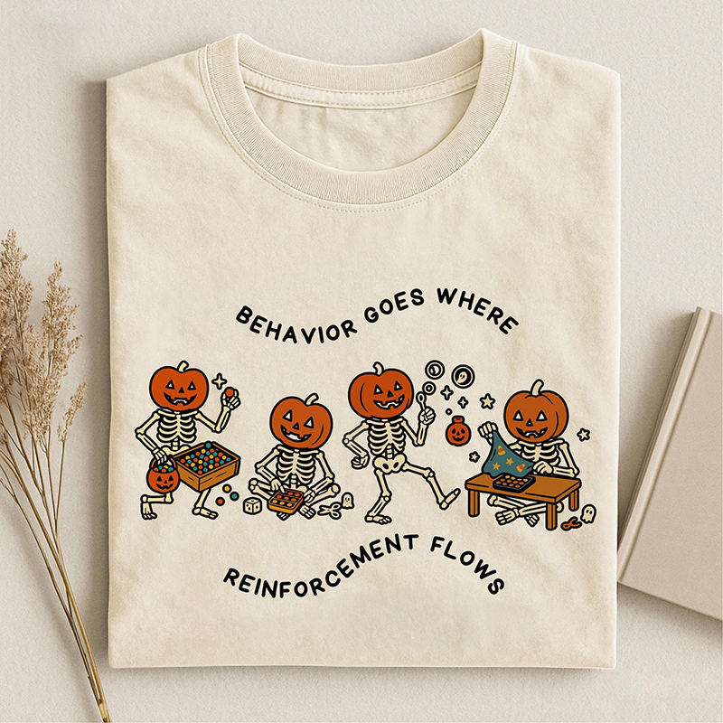 Behavior Goes Where Reinforcement Flows T-shirt