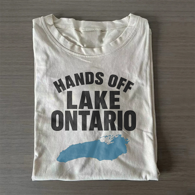 Hands Off Lake Ontario T-shirt
