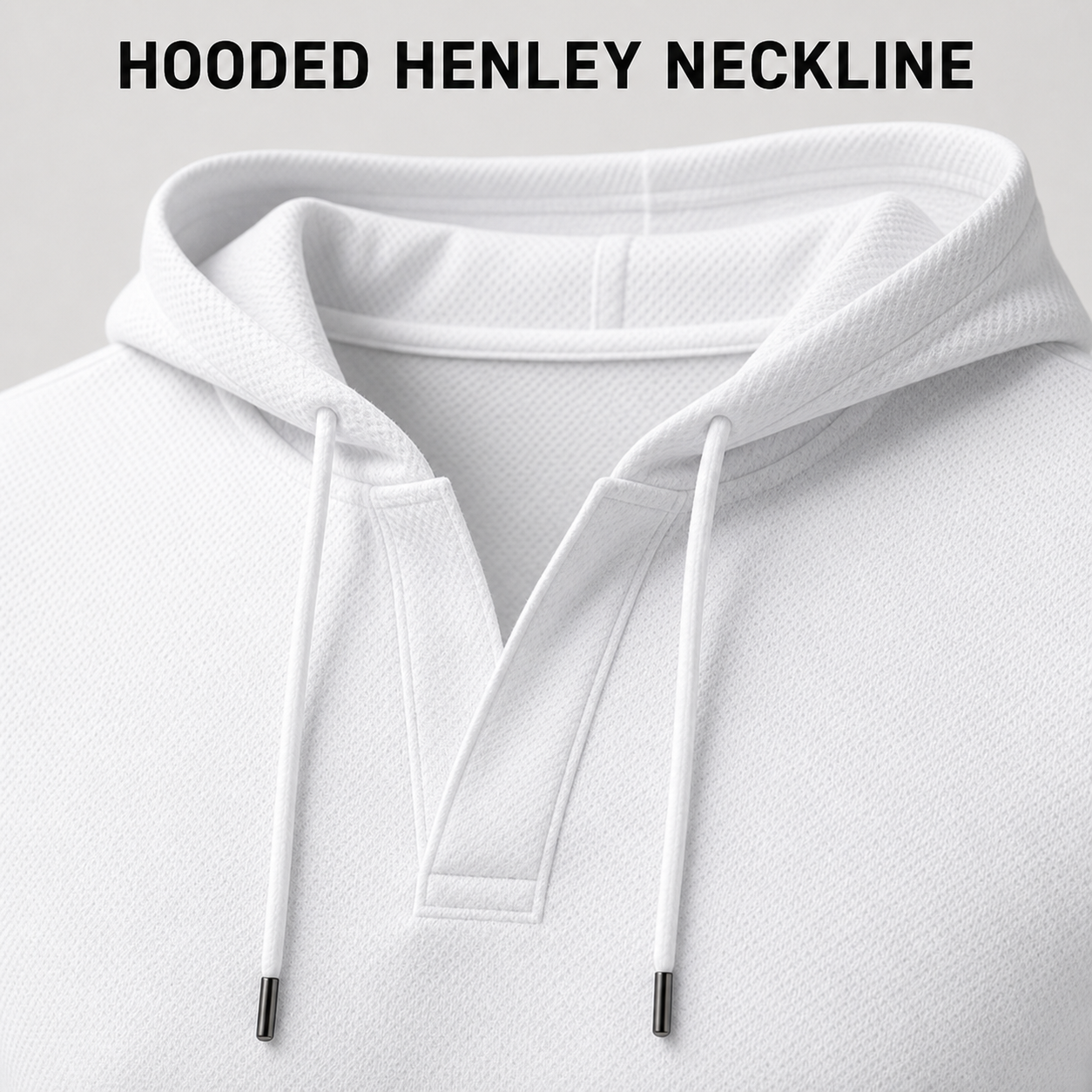 Buttonless hooded Henley neckline and drawcord detail