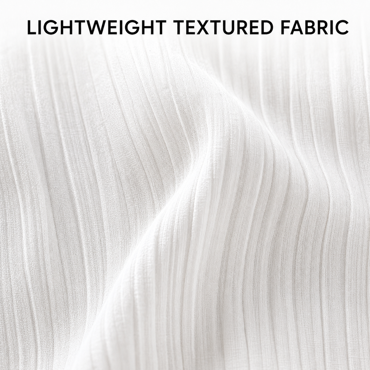 Lightweight vertical textured fabric detail