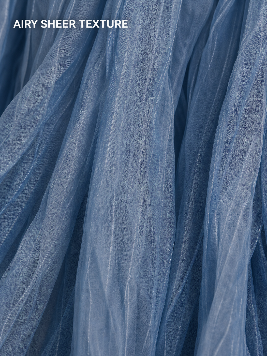 Airy semi-sheer crinkled vertical texture detail
