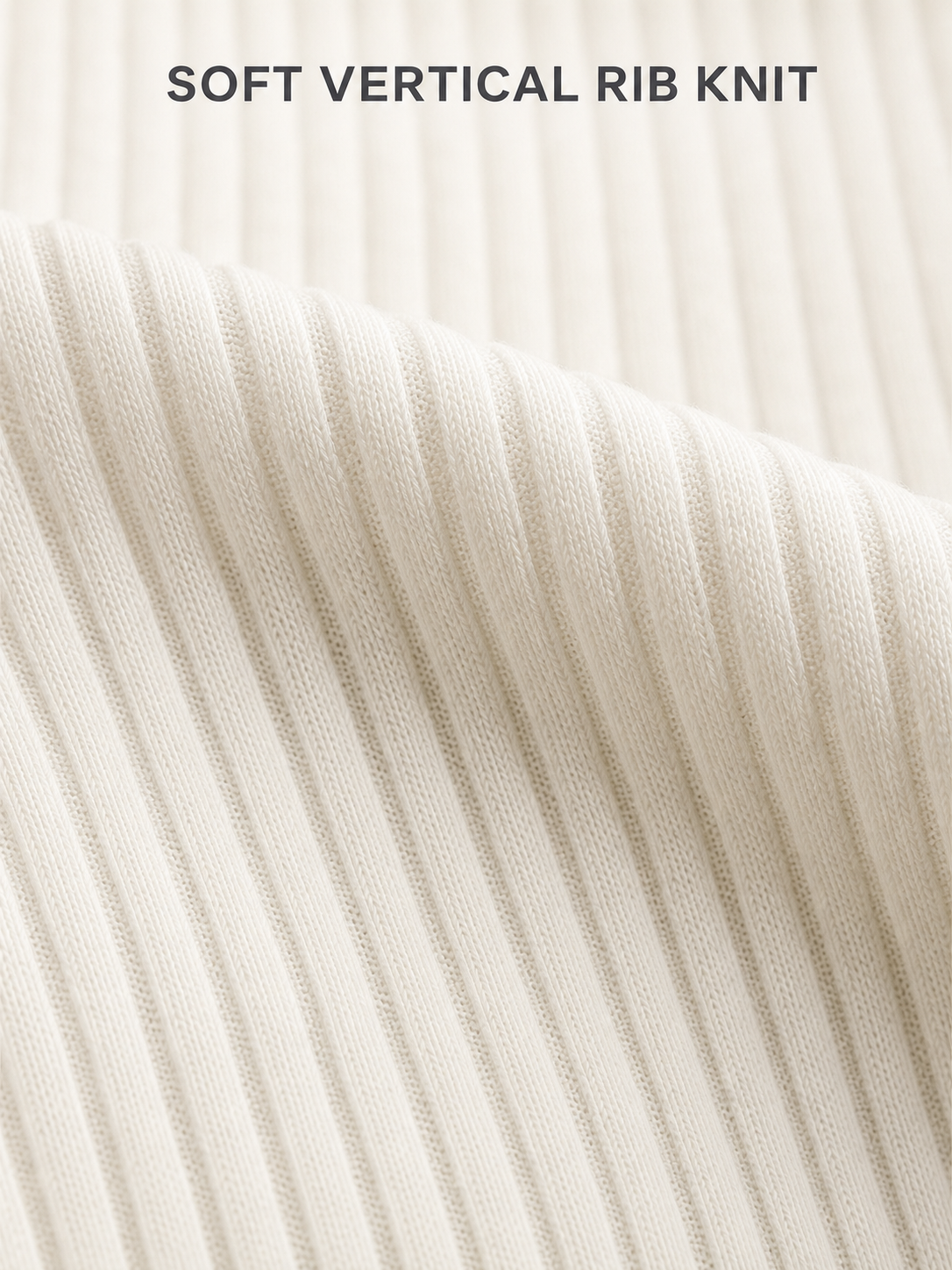 Soft vertical rib knit texture detail