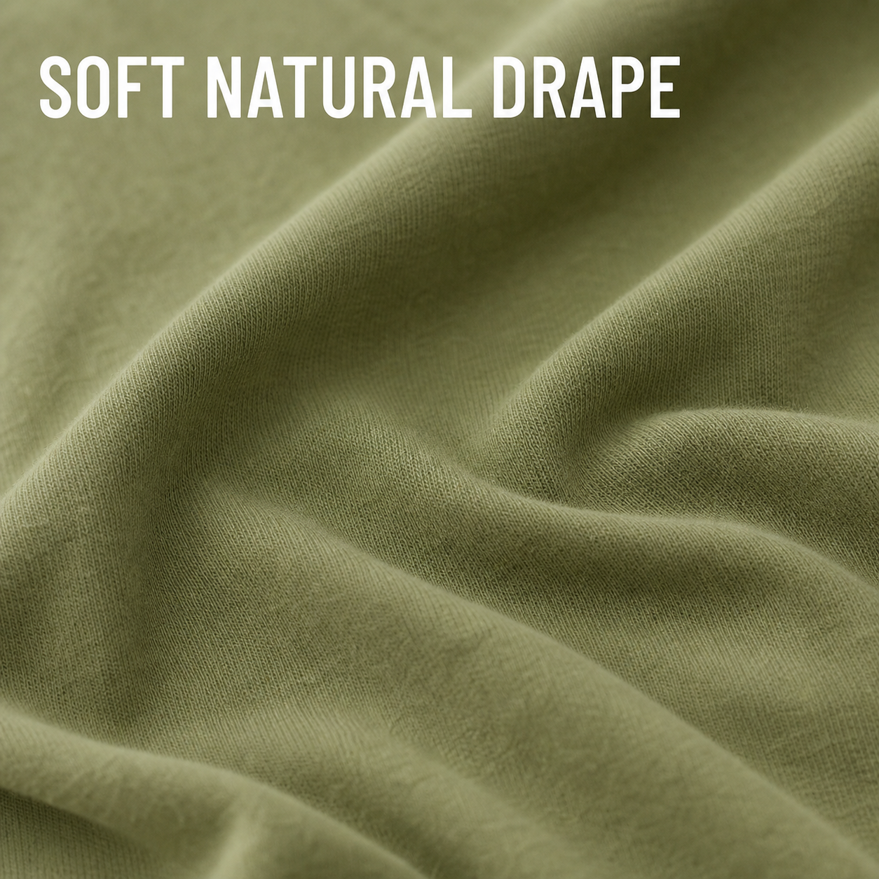 Soft fabric surface and natural drape detail